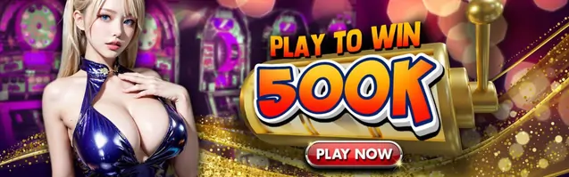 play to win up to P500k now!