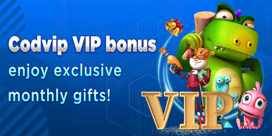 codvip bonus-enjoy exclusive monthly gifts now!