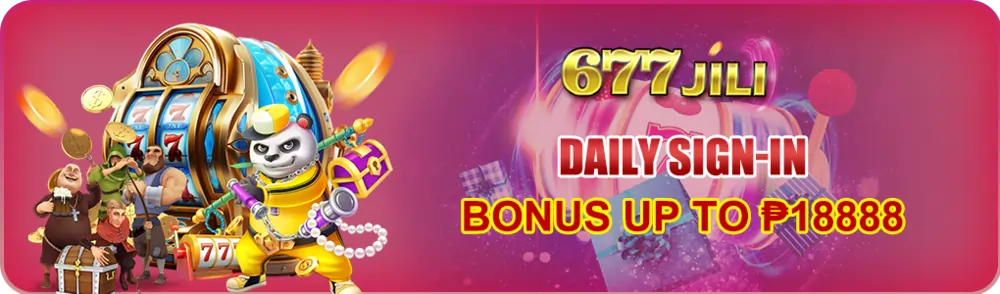 677jili bonus daily sign in up to P18,888